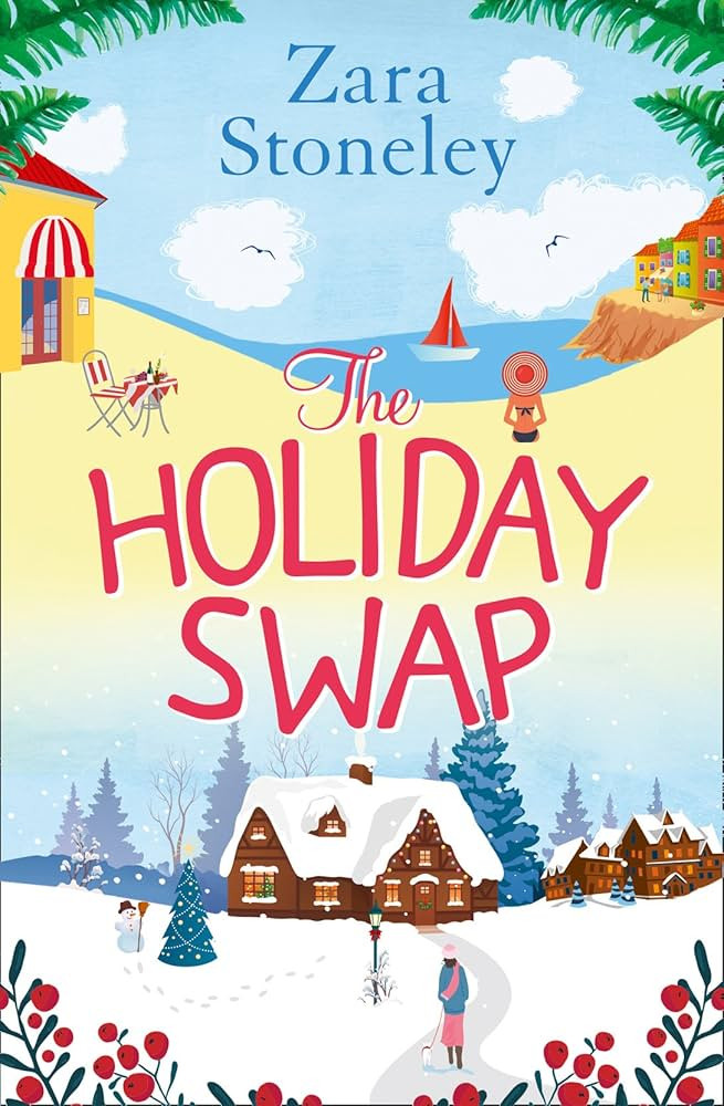 The Holiday Swap: The perfect feel good romance for fans of the Christmas movie The Holiday (The Zara Stoneley Romantic Comedy Collection Book 1) | Amazon (US)