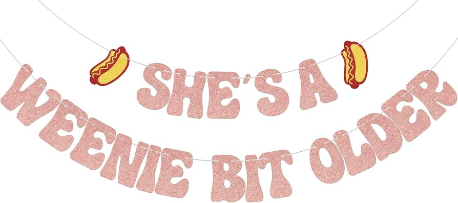 She's A Weenie Bit Older Banner Hot Dog Birthday Decorations Weenie Bit Older Party Decoration Su... | Amazon (US)