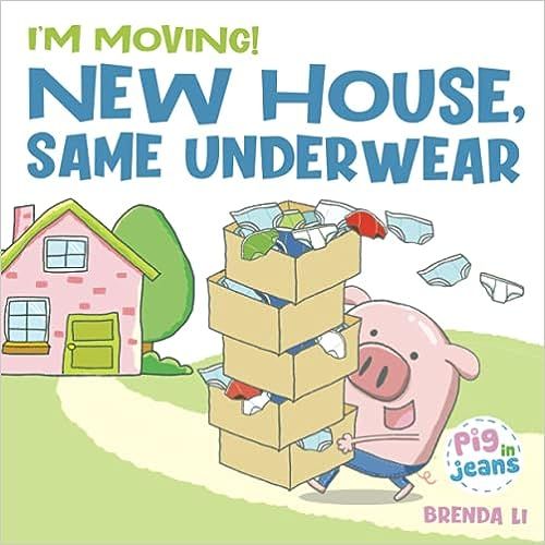 New House, Same Underwear: A story to help kids feel excited about moving (Pig In Jeans)     Pape... | Amazon (US)