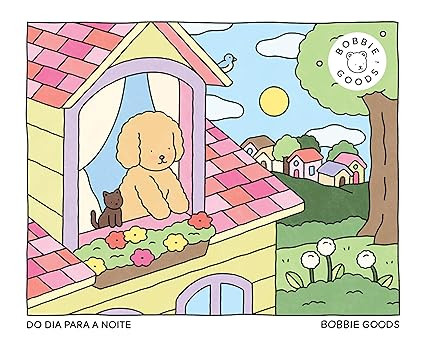 Do dia para a noite (Day to night) – Livro de colorir oficial Bobbie Goods | Amazon (BR)