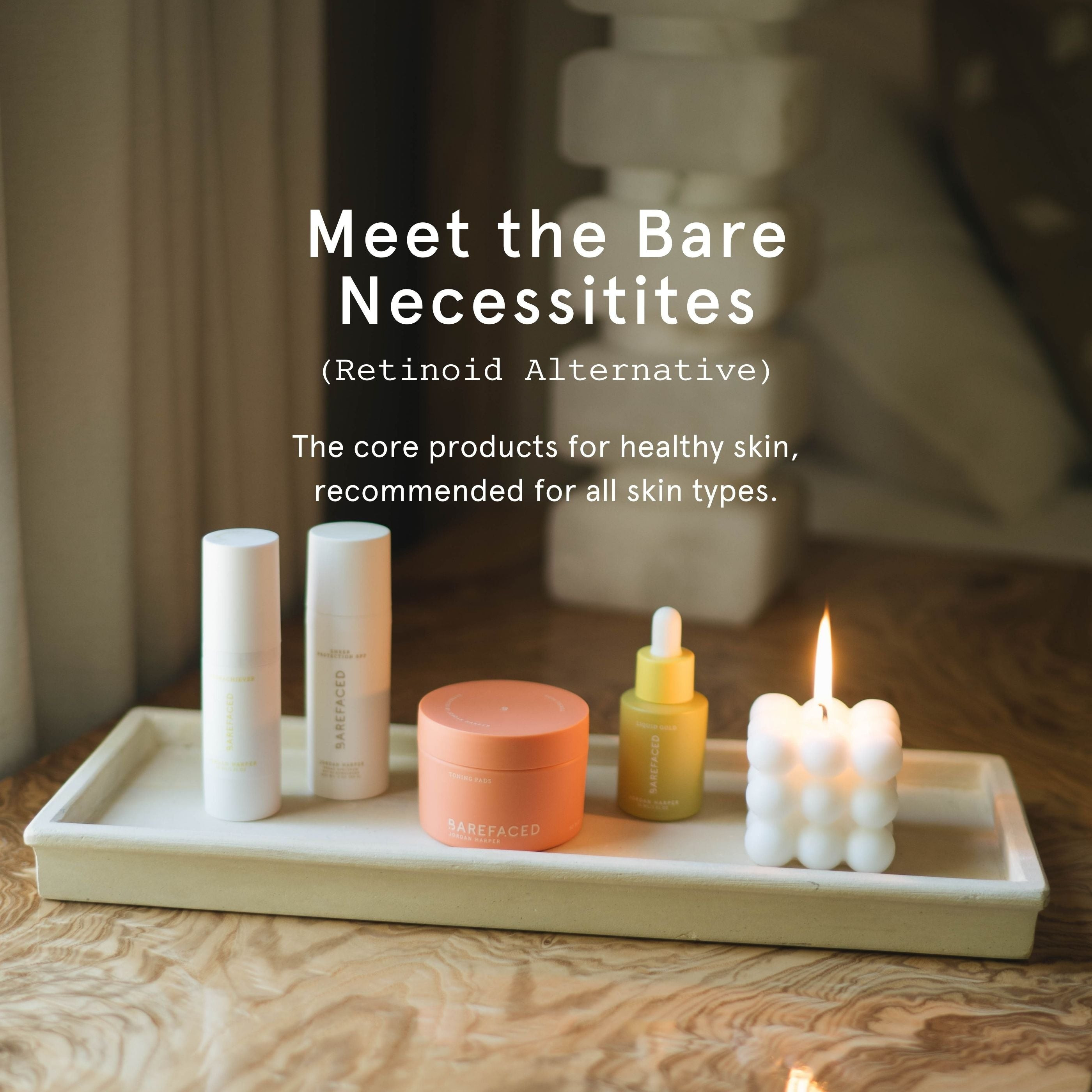 Bare Necessities (Retinoid Alternative) | Barefaced