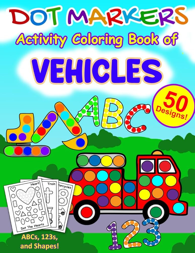 Dot Markers Activity Coloring Book of Vehicles ABCs 123s and Shapes: 50 Easy Designs, Trains, Tru... | Amazon (US)