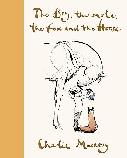 The Boy, the Mole, the Fox and the Horse Deluxe (Yellow) Edition     Hardcover – April 6, 2021 | Amazon (US)