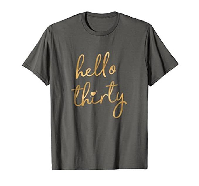 Hello Thirty Birthday T-Shirt 30th Birthday Gifts | Amazon (US)