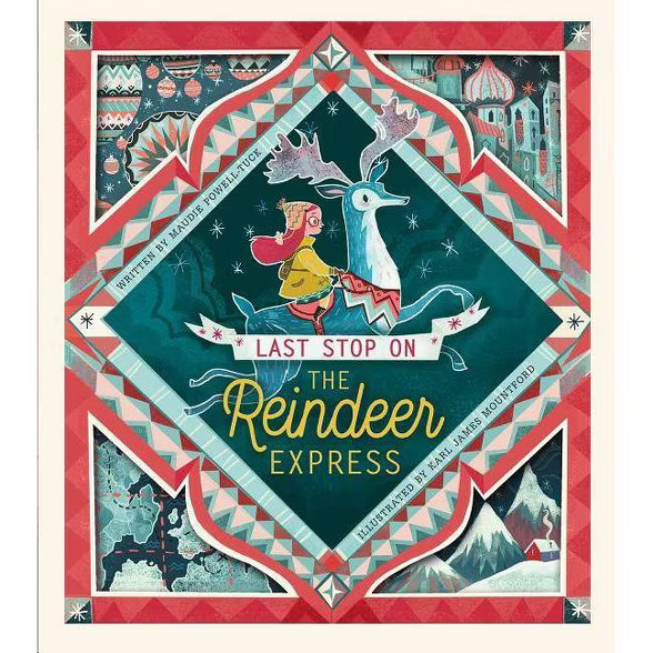 Last Stop on the Reindeer Express - by  Maudie Powell-Tuck (Hardcover) | Target