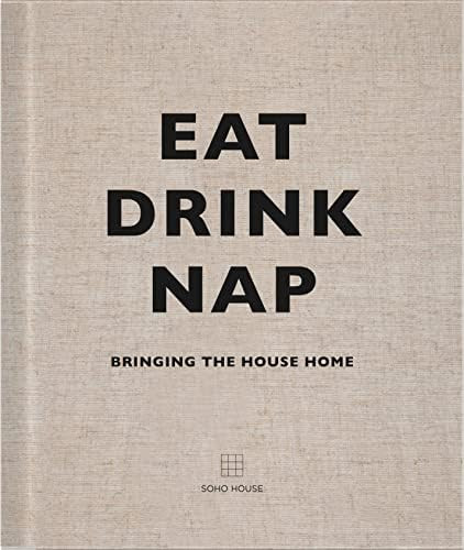 Eat Drink Nap: Bringing the House Home      Hardcover – September 1, 2014 | Amazon (US)