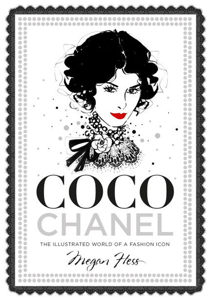 Coco Chanel: The Illustrated World Of A Fashion Icon | Indigo (CA)
