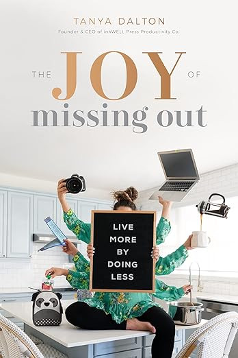 The Joy of Missing Out: Live More by Doing Less      Hardcover – October 1, 2019 | Amazon (US)