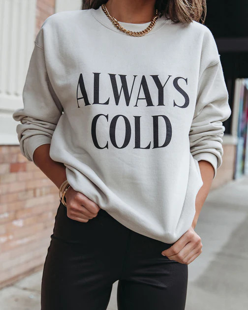 Always Cold Sweatshirt - Light Taupe | VICI