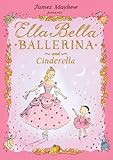 Ella Bella Ballerina and Cinderella (Ella Bella Ballerina Series)    Hardcover – Picture Book, ... | Amazon (US)