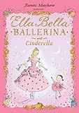Ella Bella Ballerina and Cinderella (Ella Bella Ballerina Series)    Hardcover – Picture Book, ... | Amazon (US)