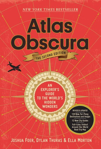Atlas Obscura, 2nd Edition: An Explorer's Guide To The World's Hidden Wonders | Indigo (CA)