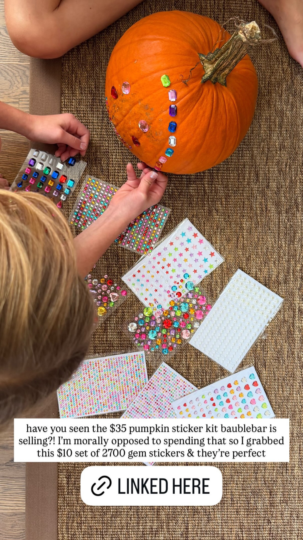 have you seen the $35 pumpkin sticker kit baublebar is selling?! I'm morally opposed to spending that so I grabbed this $10 set of 2700 gem stickers & they're perfect

#LTKKids #LTKSeasonal #LTKdayinmylife