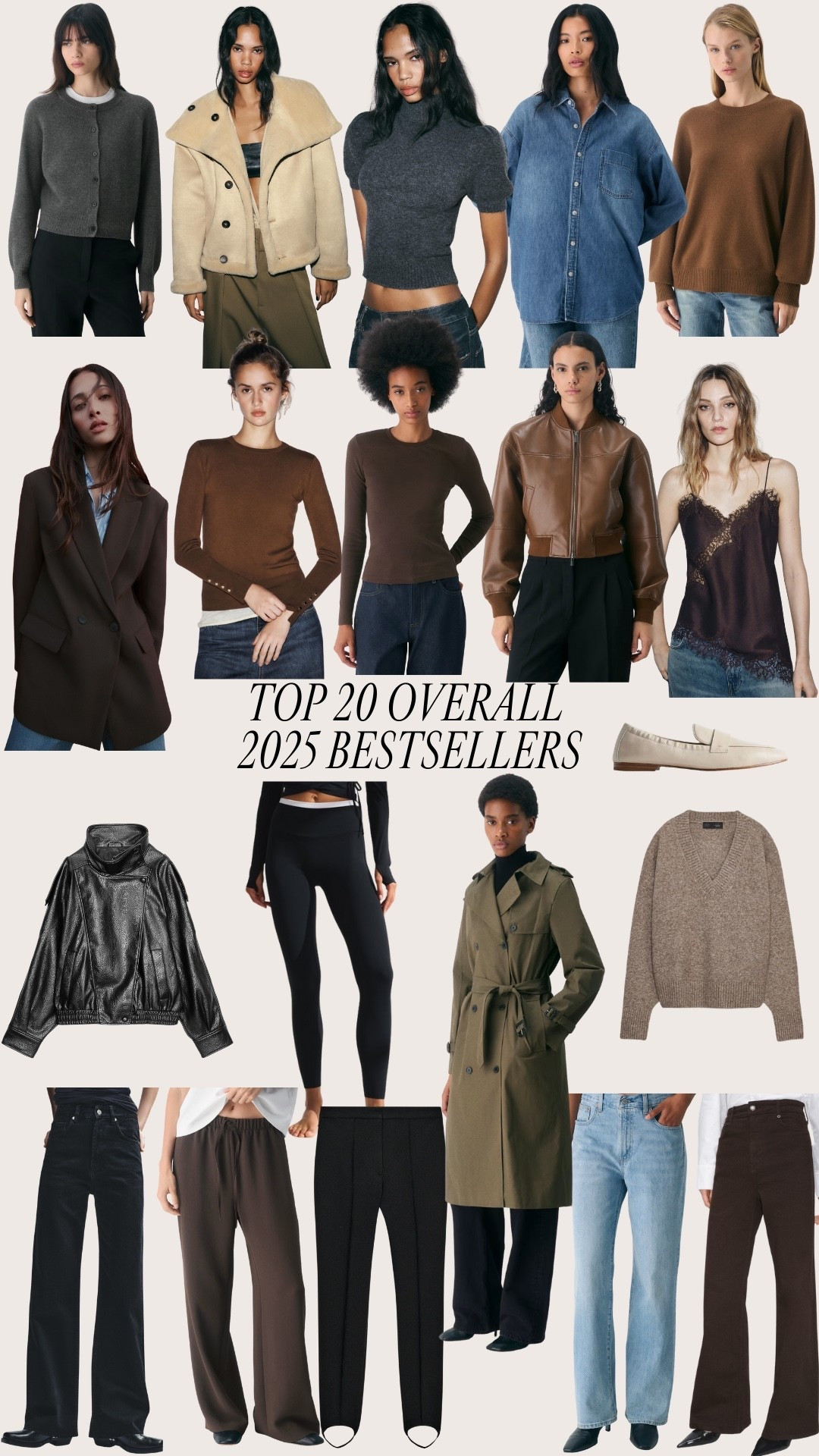 The Top 20 Overall Bestsellers of 2025!

Jackets
Sweaters
Coats
Leather
Loafers
Winter Outfits
Blazer
Chocolate Brown
Workwear
Activewear
Leggings
Abercrombie
Zara 
Aritzia
Lace Cami
Denim Shirt
Jeans

#LTKSeasonal #LTKgrwm #LTKootd