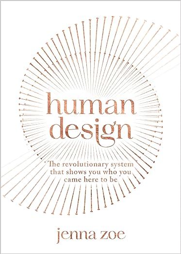 Human Design: The Revolutionary System That Shows You Who You Came Here to Be | Amazon (US)