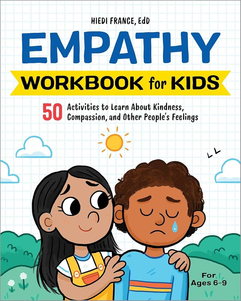 Empathy Workbook for Kids: 50 Activities to Learn About Kindness, Compassion, and Other People's ... | Amazon (US)