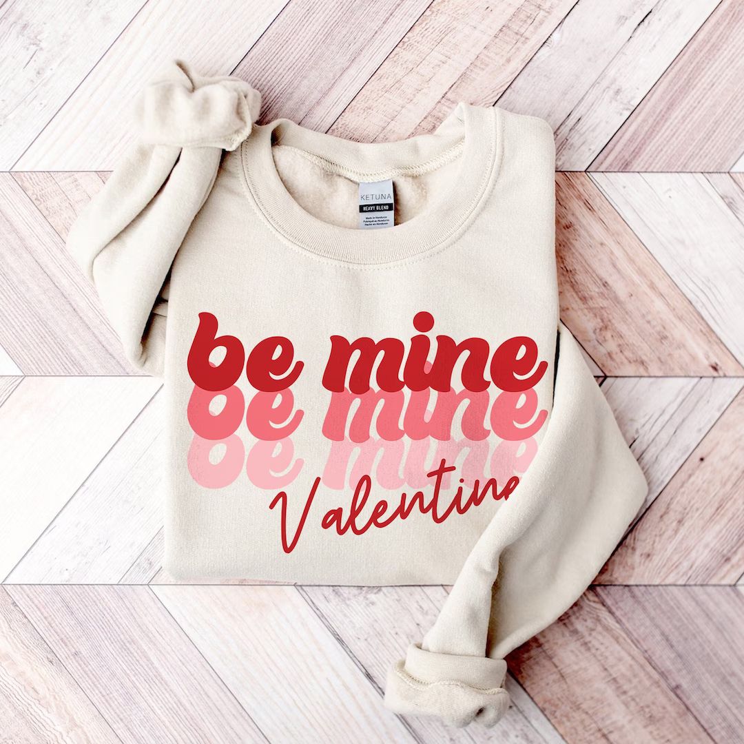 Be Mine Sweatshirt Valentines Sweater Valentine's Day - Etsy | Etsy (US)