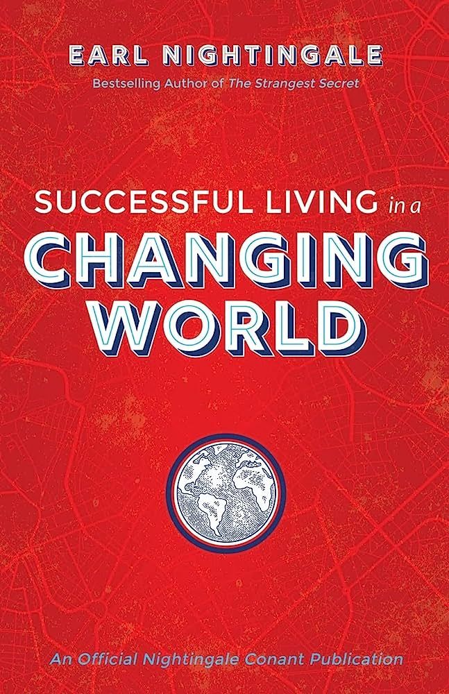 Successful Living in a Changing World (An Official Nightingale Conant Publication) | Amazon (US)