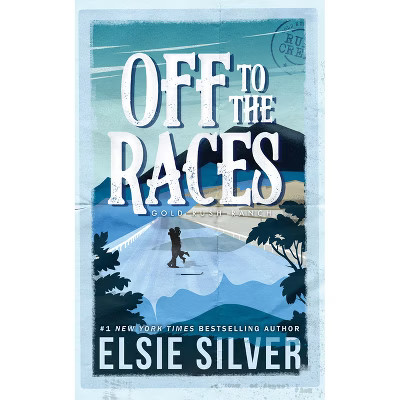 Off to the Races - by Elsie Silver (Paperback) | Target