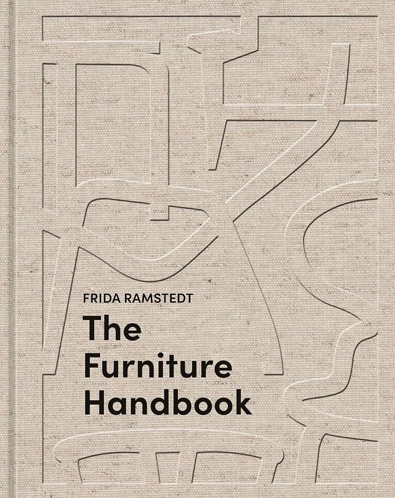 The Furniture Handbook: A Guide to Choosing, Arranging, and Caring for the Objects in Your Home | Amazon (CA)