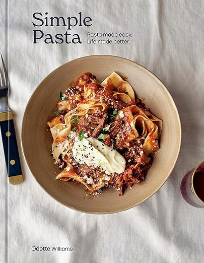 Simple Pasta: Pasta Made Easy. Life Made Better. [A Cookbook] | Amazon (US)