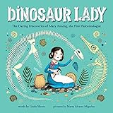 Dinosaur Lady: The Daring Discoveries of Mary Anning, the First Paleontologist (Women in Science ... | Amazon (US)