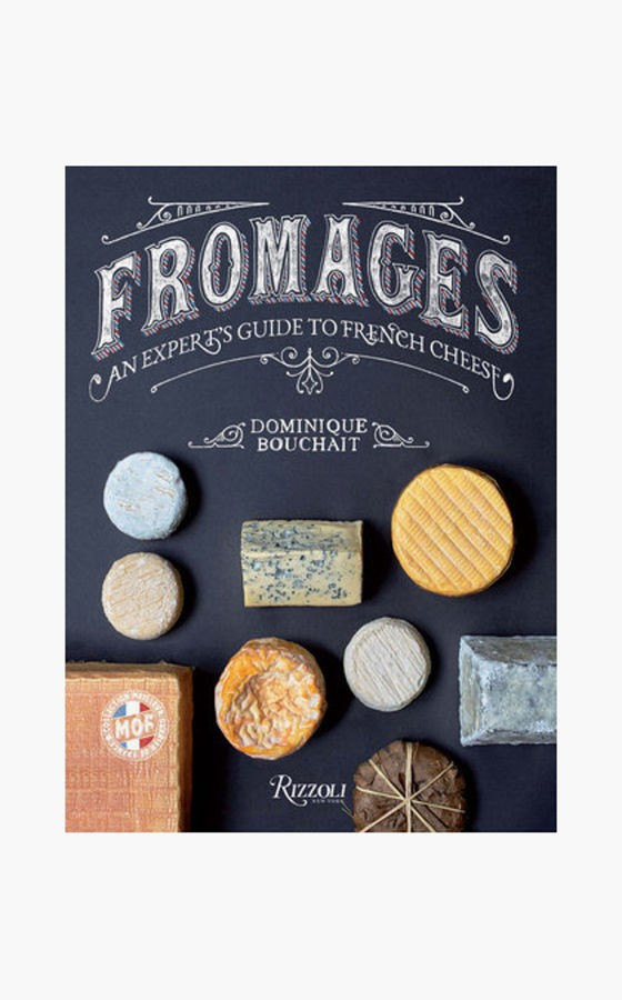 Fromages: An Expert's Guide to French Cheeses | Tuckernuck (US)