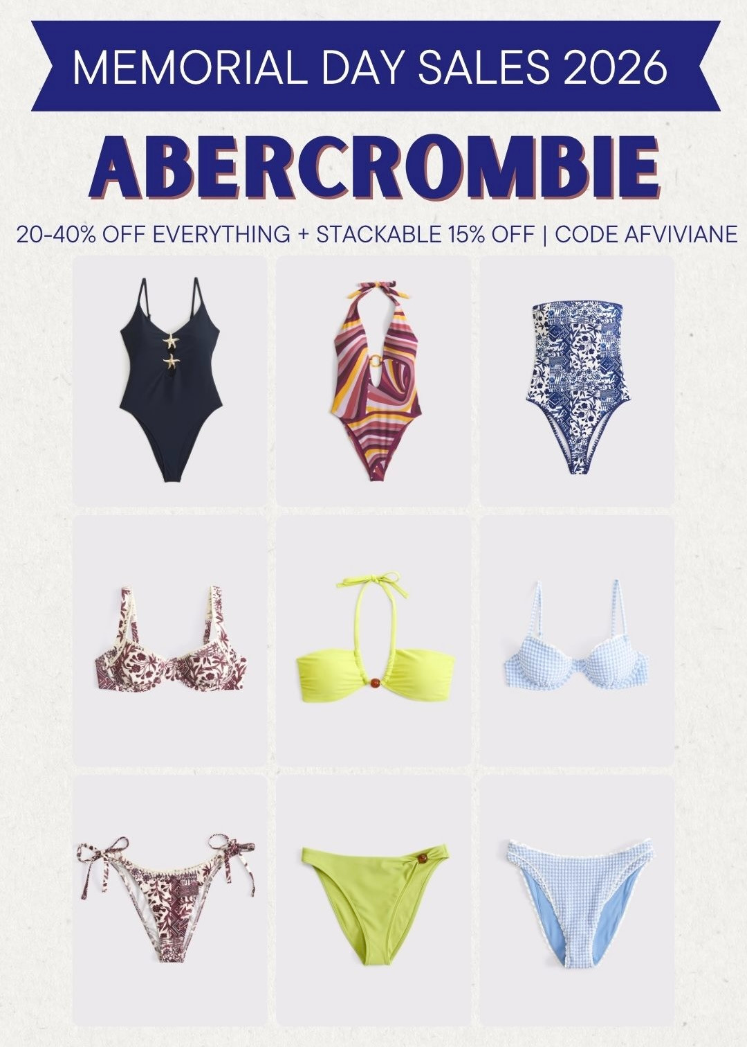 [5/20/26] Abercrombie Memorial Day Sale! 20-40% off everything + stackable 15% off | code AFVIVIANE 🤍
 
[Offer valid in stores and online 5/20/2026-5/25/2026 in US/CA. Exclusions apply as indicated. Online price reflects discount. Use code AFVIVIANE to get an additional 15% off almost everything in stores and online at checkout from 5/20/26-5/25/26 in US/CA. Exclusions apply. See details online.] 

 #LTKSeasonal #LTKSaleAlert #LTKSwim
