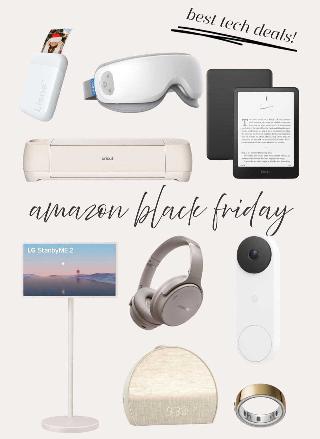 Best tech deals on sale for Amazon Black Friday! 🤍

BFCM, cyber week, photo printer, eye massager, kindle, cricut, crafter, reader, LG Stan by me, Bose headphones, google nest doorbell, hatch alarm clock, gifts, oura ring, trending, fancythingsblog 

#LTKSaleAlert #LTKCyberWeek #LTKHoliday