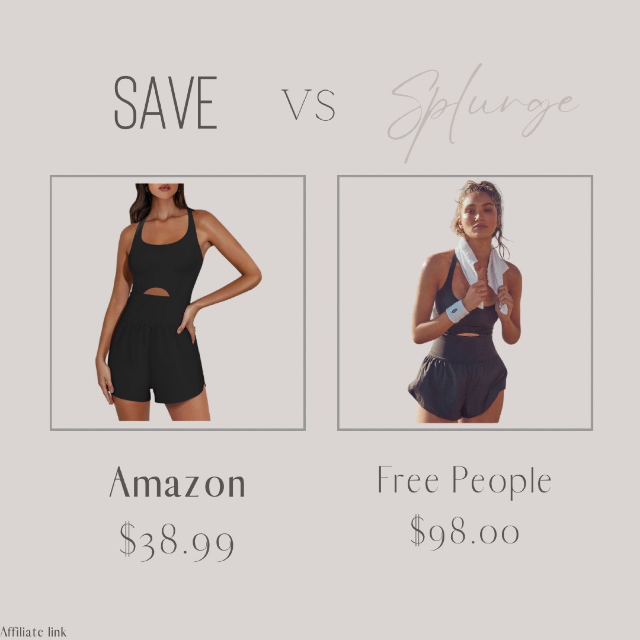 Save VS Splurge

#freepeople #onesie #active #workout #amazon #amazonfinds #amazonfashion 

#LTKFind #LTKunder50