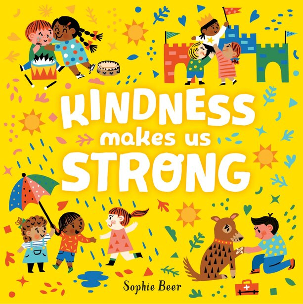 Kindness Makes Us Strong | Indigo (CA)