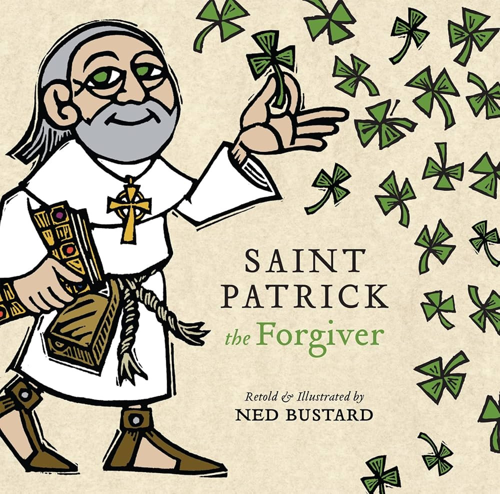 Saint Patrick the Forgiver: The History and Legends of Ireland's Bishop | Amazon (US)