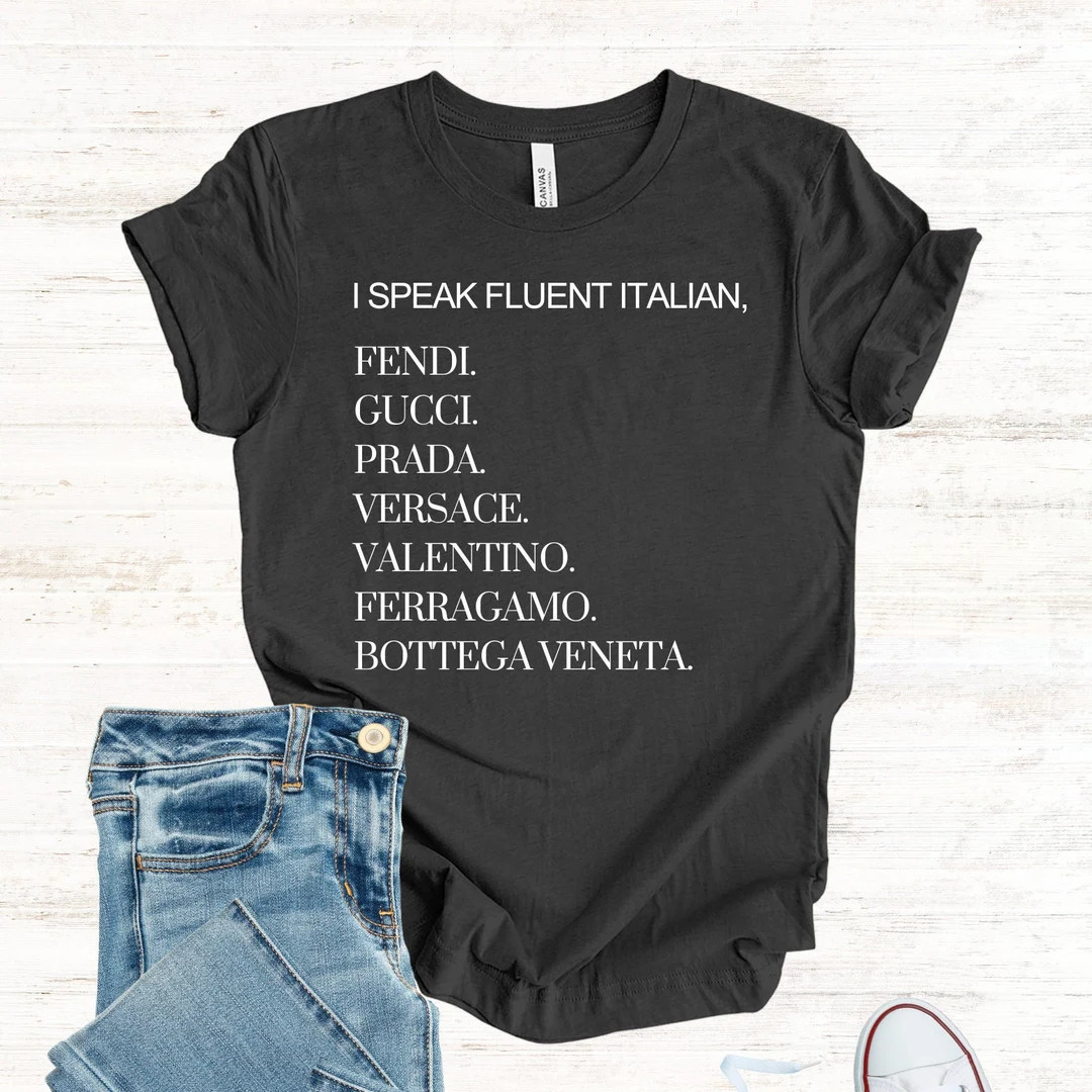 I Speak Fluent Italian T-shirt Italian Luxury Designers - Etsy | Etsy (US)