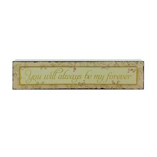 20" You Will Be My Forever Tabletop Sign by Ashland® | Spring Tabletop Decor | Michaels | Michaels Stores