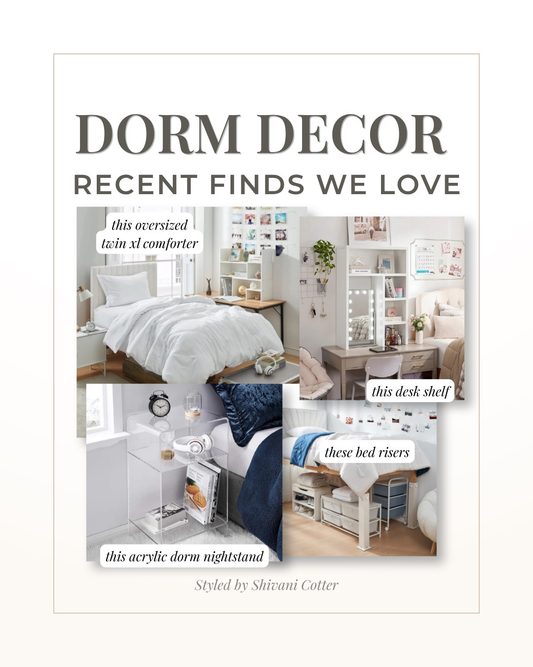 These dorm room finds are the perfect mix of aesthetic and practical! 
Make your small dorm room feel cozy, organized, and looking great without sacrificing space.

From the oversized Twin XL comforter everyone is obsessed with to the desk hutch that instantly adds storage, these are the dorm essentials that completely transform a room.
In this post:
• oversized Twin XL comforter
• extra tall dorm desk hutch
• acrylic dorm nightstand
• ultra sturdy dorm bed risers
• small space dorm storage ideas
• college dorm decor essentials
• dorm furniture finds that maximize space
If you’re planning your dorm room, you'll love these dorm finds 🩷 
Everything linked in my LTK.
Save this for move-in day and follow for more dorm room ideas, dorm decor finds, and college essentials 🤍
#dormroom #dormdecor #vanity 

 #LTKHome