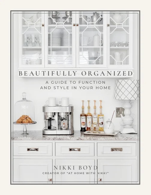 Beautifully Organized : A Guide to Function and Style in Your Home (Hardcover) | Walmart (US)