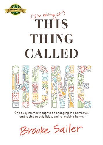 This Thing Called Home: One busy mom's thoughts on changing the narrative, embracing possibilities a | Amazon (US)