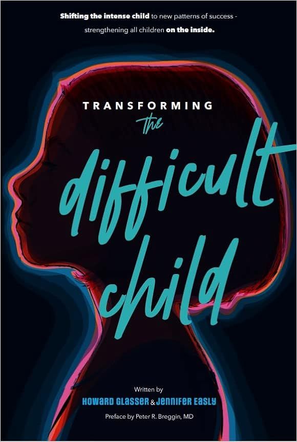 Transforming the Difficult Child: The Nurtured Heart Approach     Paperback – April 1, 1999 | Amazon (US)