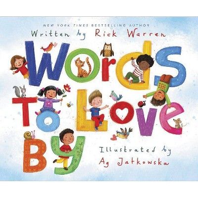 Words to Love by - by  Rick Warren (Hardcover) | Target