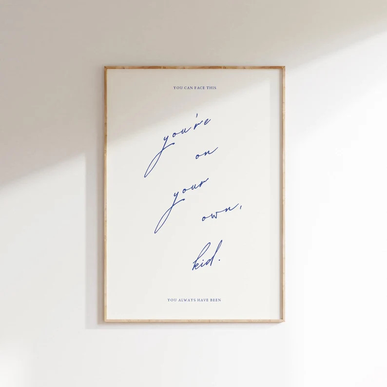 Taylor Poster You're On Your Own Kid Print Taylor Lyric Poster subtle taylor print girly room taylor christmas gift for her taylor gift | Etsy (US)