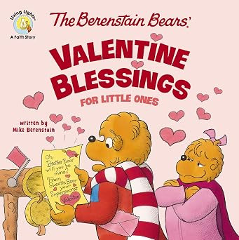 The Berenstain Bears' Valentine Blessings for Little Ones (Berenstain Bears/Living Lights: A Fait... | Amazon (US)
