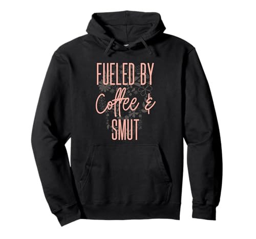 Fueled By Coffee And Smut Romance Reader Spicy Books Women Pullover Hoodie | Amazon (US)