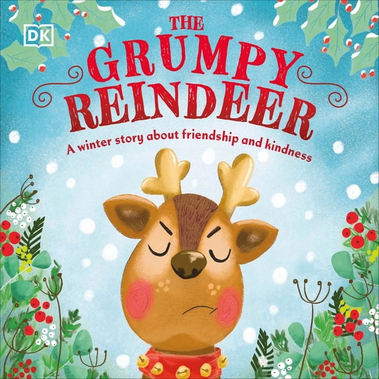 The Grumpy Reindeer : A Winter Story About Friendship and Kindness (Board book) | Walmart (US)