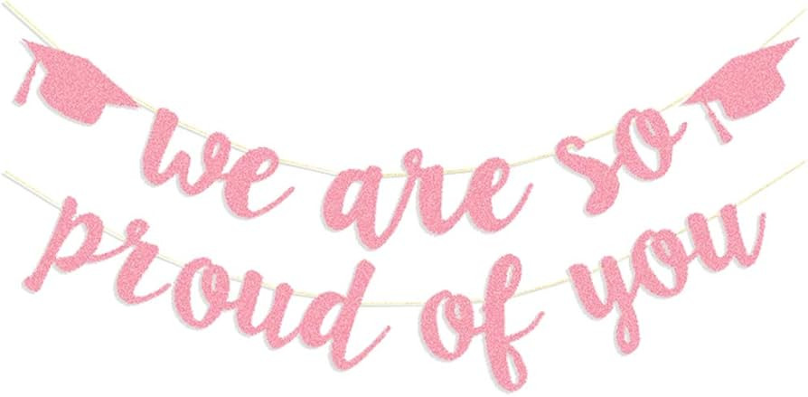 2026 Graduation Banners Party Decorations, Rose Gold Glitter We are So Proud of You Graduation Ba... | Amazon (US)
