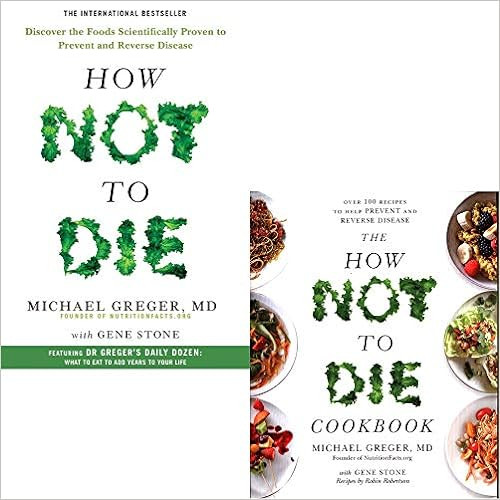 How Not To Die & How Not To Die Cookbook 2 Books Bundle Collection Set by Michael Greger M.D.    ... | Amazon (US)