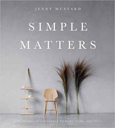 Simple Matters: A Scandinavian’s Approach to Work, Home, and Style



Hardcover – Illustrated... | Amazon (US)