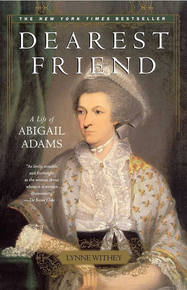 Dearest Friend: A Life of Abigail Adams | Amazon (US)