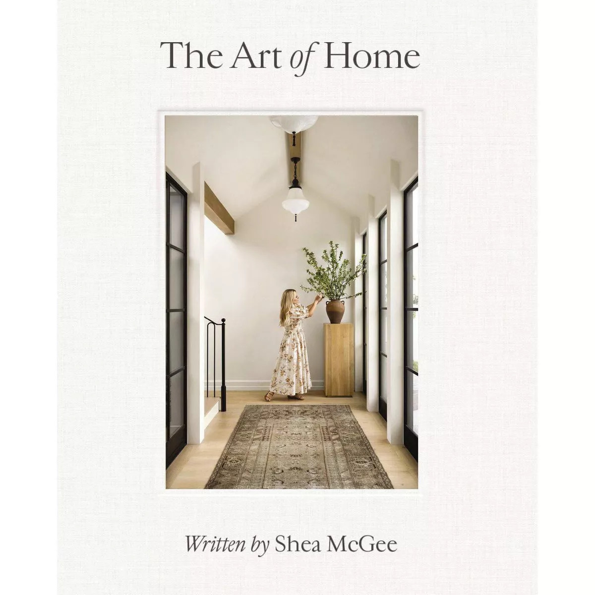 The Art of Home - by Shea McGee (Hardcover) | Target