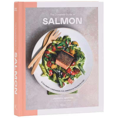 The Complete Guide to Salmon - by  James E Griffin (Hardcover) | Target