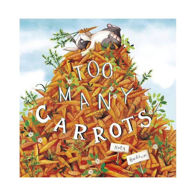 Too Many Carrots - by Katy Hudson | Target